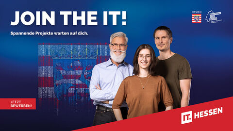 Werbekampagne mit einer Frau und zwei Männern für eine Karriere in der IT des Landes Hessen. Der Werbeslogan lautet: "Join the IT!"